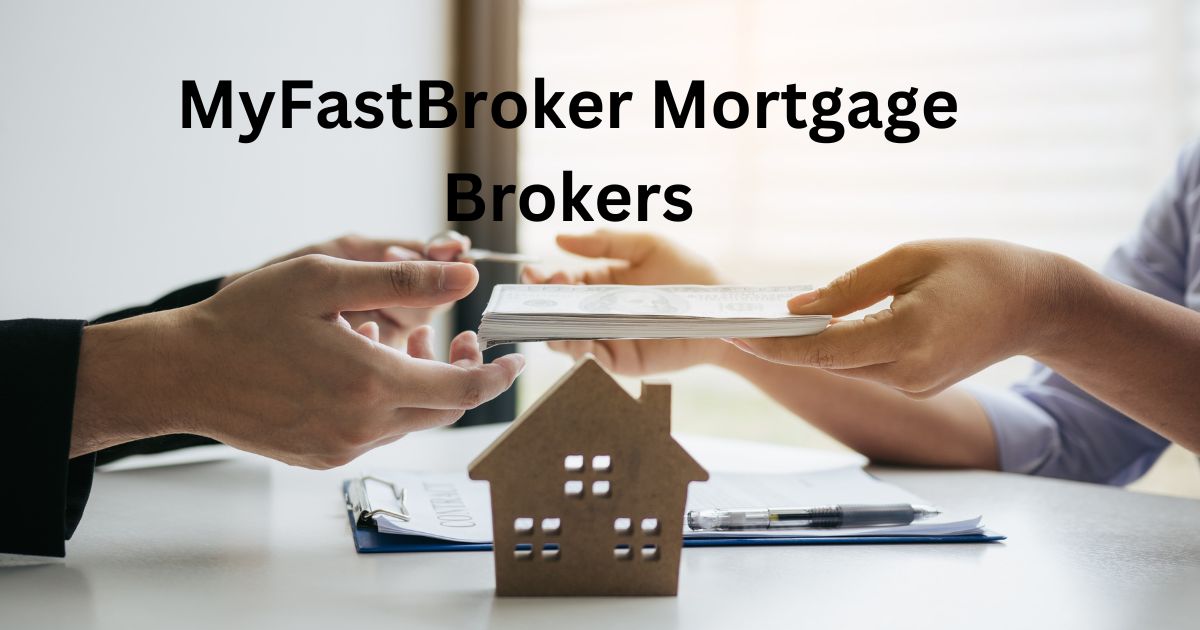 MyFastBroker Mortgage Brokers