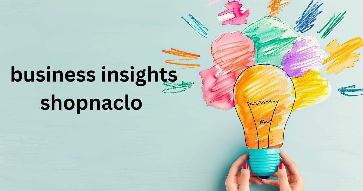 business insights shopnaclo_