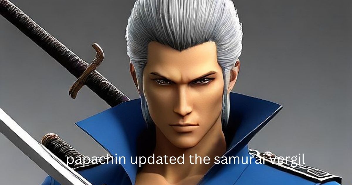 papachin updated the samurai vergil